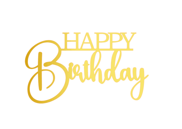 Cake Topper "Happy Birthday" – Technischer und Künstlerischer Schriftmix